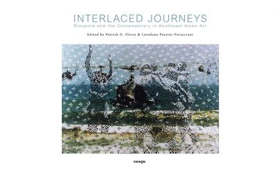 Interlaced Journeys: Diaspora and the Contemporary in Southeast Asian Art | Book Launch