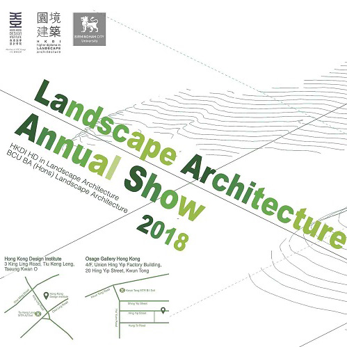 HKDI x BCU Landscape Architecture Annual Show 2018