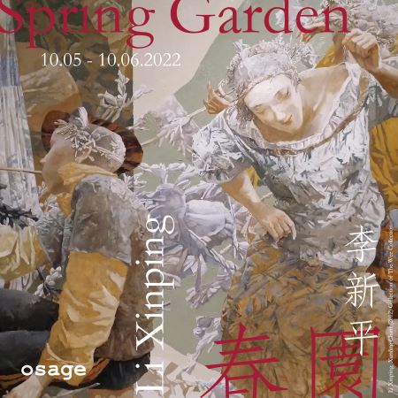 Osage :: Spring Garden – Li Xinping Solo Exhibition: 10.05.2022 – 31.08.2022